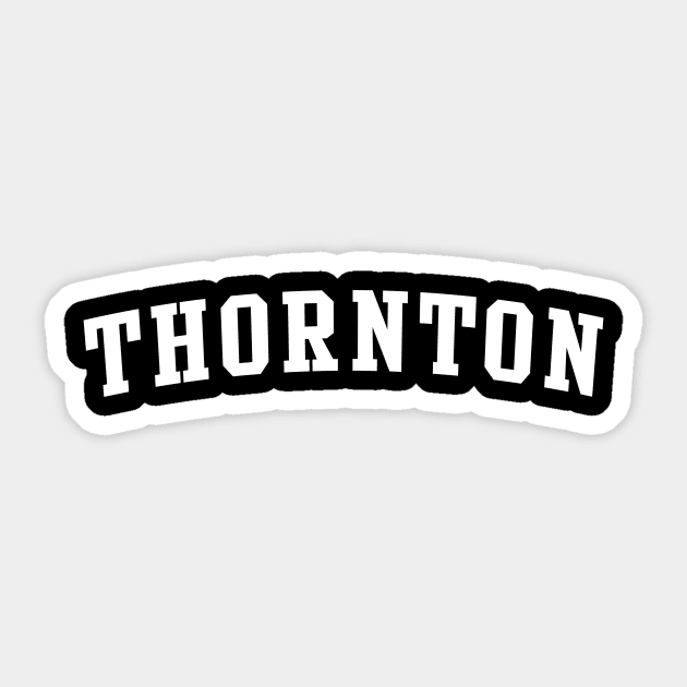 Thornton Sticker by Novel_Designs